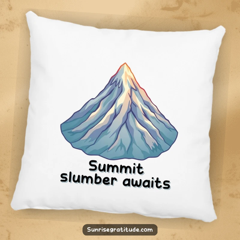 Funny Mountain Peak Pillow: A joyful mountain peak at sunrise, offering cozy comfort and a touch of outdoor humor.