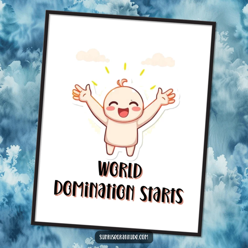 Funny poster, character with open arms embracing the sunrise, inspiring wall art, positive morning affirmation, perfect funny gift.