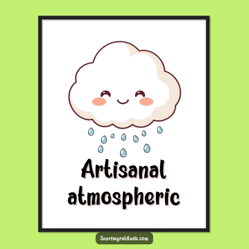 Funny Happy Cloud Poster: Bring Joyful Dew Rain Vibes, Humorous Wall Art Gift for Cheerful Spaces
