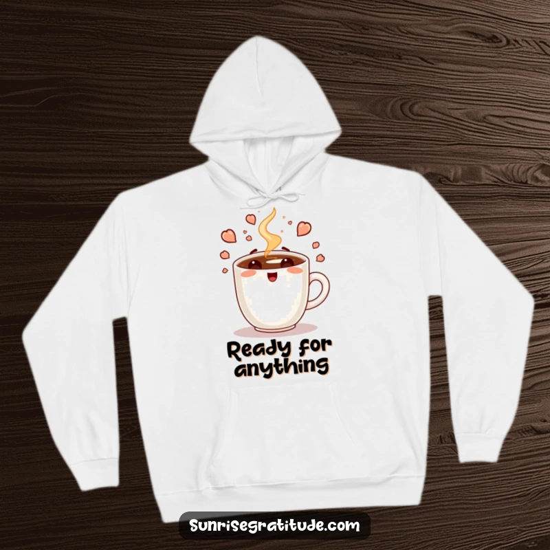 Funny hoodie featuring an enthusiastic steaming coffee cup, radiating the positive energy of a new day, perfect for warmth and style.