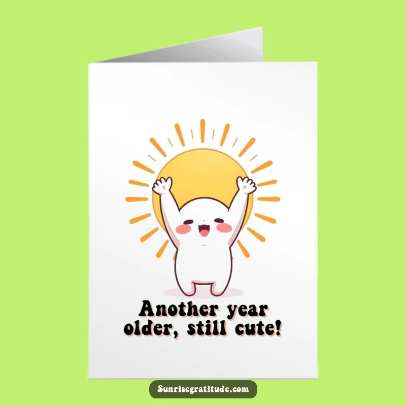 Free Printable Birthday Card: Cute Character Sunrise Stretch Funny Downloadable Gift