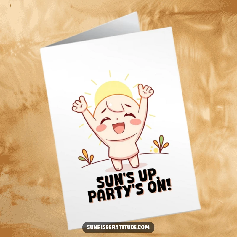 Funny free printable birthday card featuring a happy character cheering at the sunrise, symbolizing a bright and joyous new year.
