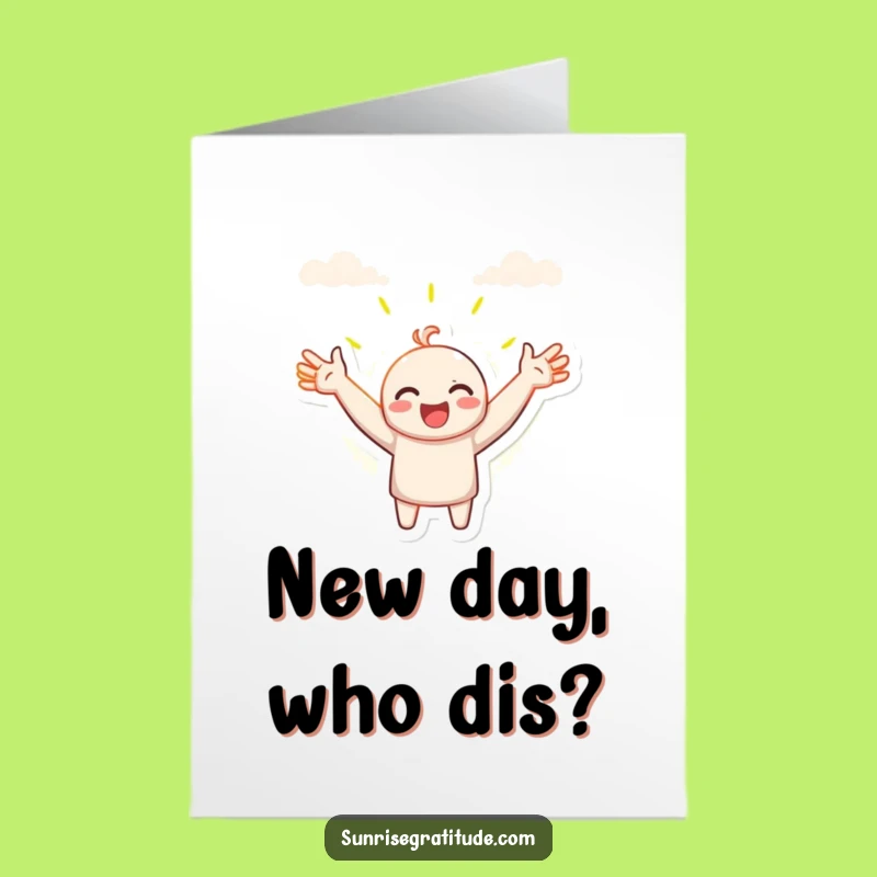 Free Printable Birthday Card: Embrace the Day Funny Character Downloadable Gift