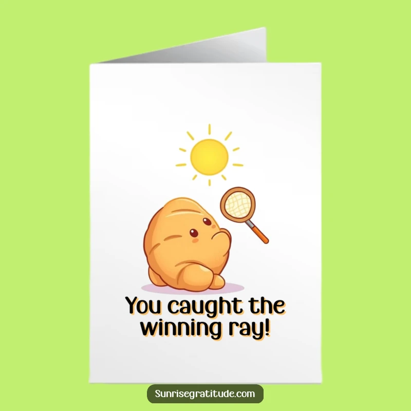Free Printable Funny Croissant Congrats Card: Sun Ray Hunter DIY Downloadable