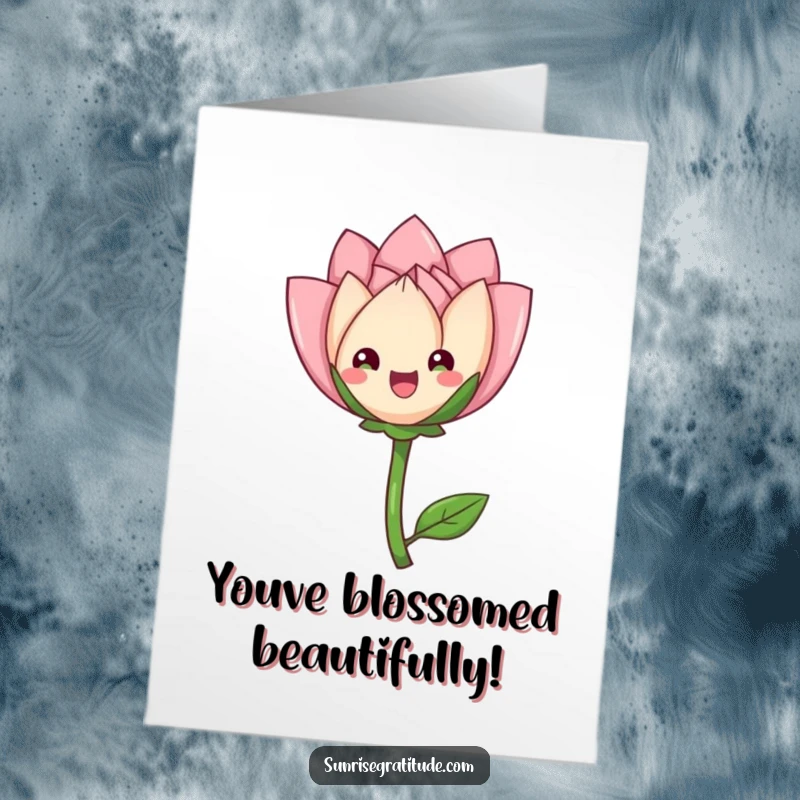 Funny Free Printable Congratulations Card showing a delighted flower bud unfurling its petals, perfect for celebrating growth.