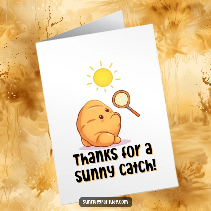 Funny Free Printable Thank You Card: A radiant croissant attempts to catch a sun ray with a miniature net, expressing thanks.