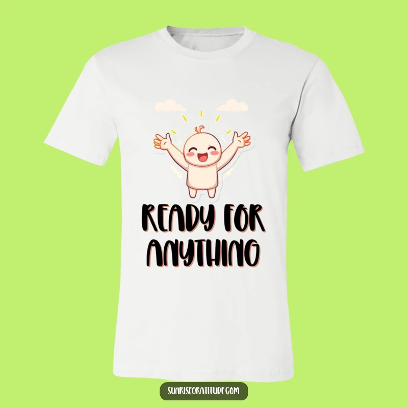 Funny Embrace New Day T-Shirt: Joyful Character Greeting Morning, Great Funny Gift
